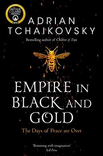 Empire in Black and Gold: Adrian Tchaikovsky (Shadows of the Apt, 1) von Tor